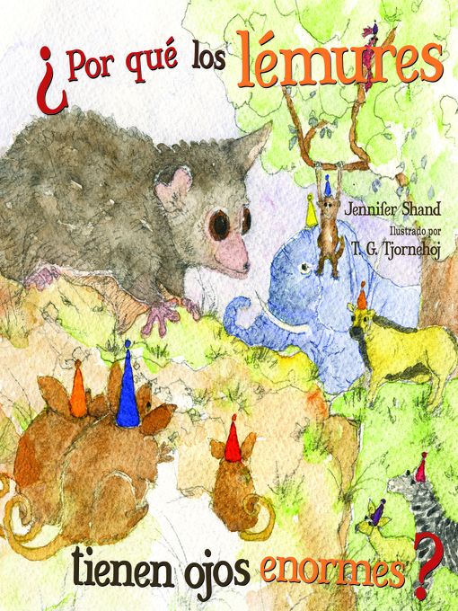 Title details for Por qué los lémures tienen ojos enormes? by Jennifer Shand - Available